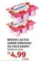 Assaí Atacadista Goody - bebida láctea sabor morango ou coco oferta