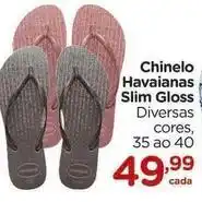 Carrefour Havaianas - chinelos slim gloss oferta