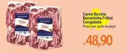 Atacadão Friboi - carne bovina bananinha congelada oferta