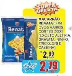 Supermercado Estrela Azul Macarrão renata com ovos vários cortes oferta