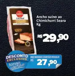 Supermercados Savegnago Ancho suíno ao chimichurri seara oferta