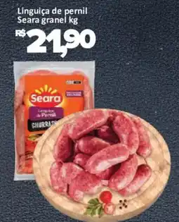 Supermercados Savegnago Linguiça de pernil seara granel oferta