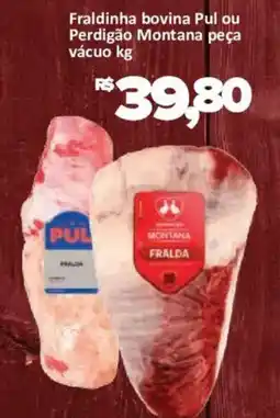 Supermercados Savegnago Fraldinha bovina Pul ou Perdigão Montana peça oferta
