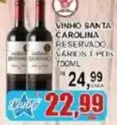 Supermercado Estrela Azul vinho santa carolina reservado vários tipos oferta