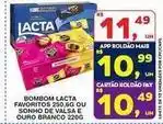 Roldão Lacta - bombom favoritos 250,6g ou sonho de valsa e ouro branco 220g oferta