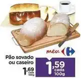 Carrefour Caseiro - pão sovado ou oferta