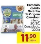 Carrefour Carrefour - camarão cozido garantia de origem oferta