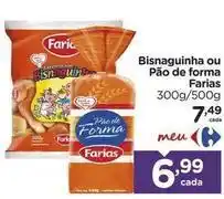 Carrefour De - bisnaguinha ou pão de forma oferta