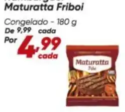 Dia Friboi - maturatta oferta