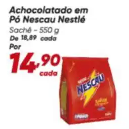 Dia Nestlé - achocolatado em pó nescau oferta