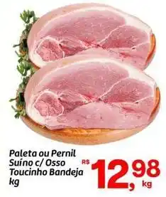 Fort Atacadista Paleta ou pernil suíno c/osso toucinho bandeja oferta