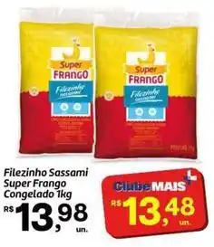 Fort Atacadista Super - filezinho sassami frango congelado oferta
