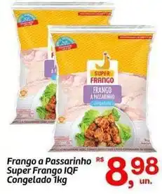 Fort Atacadista Super - frango a passarinho frango iqf congelado oferta