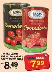 Fort Atacadista Tony - tomate cereja pelado pomodorini oferta