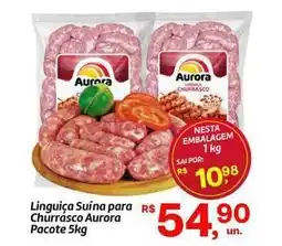 Fort Atacadista Aurora - linguiça suína para churrasco pacote 5kg oferta