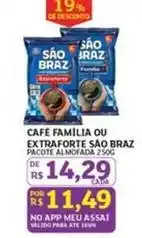 Assaí Atacadista São braz - cafe familia ou extraforte oferta