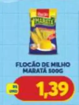 Atacadão Centro Sul Flocão de milho maratá oferta