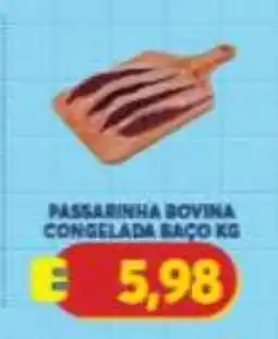 Atacadão Centro Sul Passarinha bovina congelada baço kg oferta