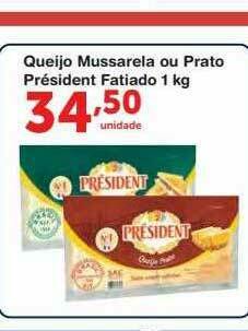 Roldão Queijo Mussarela Ou Prato Président Fatiado oferta