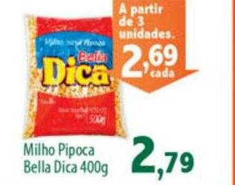 Econômico Atacadão Milho Pipoca Bella Dica oferta