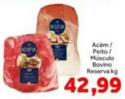 Shibata Supermercados Acém / Peito / Músculo Bovino Reserva oferta