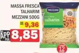 Supermercados Mendonça Massa fresca talharim mezzani oferta