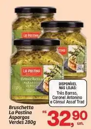 Fort Atacadista La pastina - bruschetta oferta