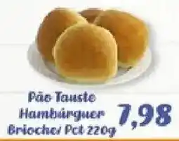 Supermercados Tauste Pão Tauste Hamburguer Brioche oferta