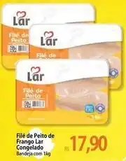 Atacadão Lar - filé de peito de frango congelado oferta