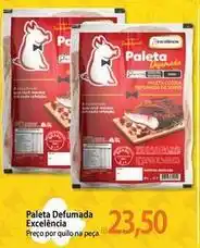Atacadão Excelencia - paleta defumada oferta