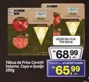 Fort Atacadista Ceratti - tábua de frios salame, copa e queijo oferta