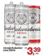 Fort Atacadista Budweiser - cerveja lata oferta
