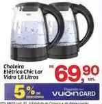 Fort Atacadista Lar - chaleira eléctrica chic vidro 1,8 litros oferta