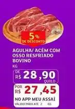 Assaí Atacadista Bovino - agulha/acem com osso resfriado bovino oferta