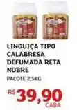 Assaí Atacadista Nobre - linguiça tipo calabresa defumada oferta
