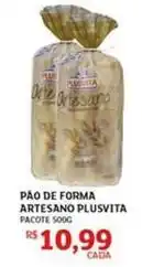 Assaí Atacadista Plus vita - pão de forma artesano oferta