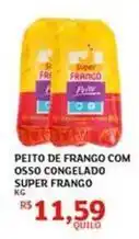 Assaí Atacadista Super - peito de frango com osso congelado oferta