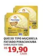 Assaí Atacadista Piracanjuba - queijo tipo muçarela fatiado oferta
