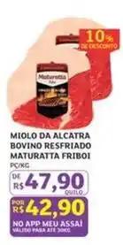 Assaí Atacadista Maturatta - miolo da alcatra bovino resfriado oferta