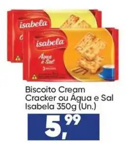 Imec Supermercados Biscoito cream cracker ou água e sal isabela oferta
