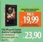 Atacadão Aurora - filé mignon suino congelado oferta