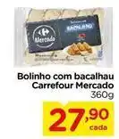 Carrefour Carrefour mercado - bolinho com bacalhau oferta