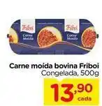 Carrefour Friboi - carne moída bovina oferta