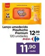 Carrefour Piquitucho - lenço umedecido premium oferta