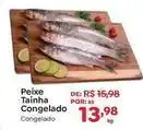 Novo Atacarejo Peixe tainha congelado oferta