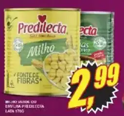 Vianense Supermercados Milho verde ou ervilha predilecta oferta