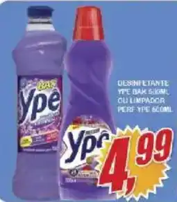 Vianense Supermercados Desinfetante ype dak 500ml cu limpador perf ype 600ml oferta