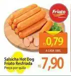 Atacadão Friato - salsicha hot dog resfriada oferta