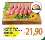 Atacadão Aurora - linguiça para churrasco oferta
