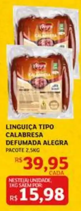 Linguiça tipo calabresa defumada alegre